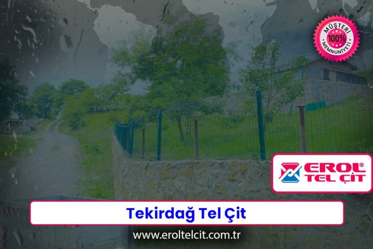 Tekirdağ Tel Çit